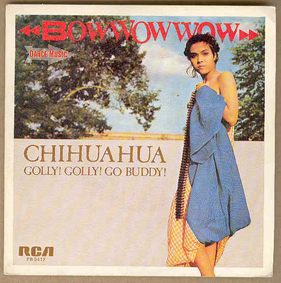 Bow Wow Wow - Chihuahua