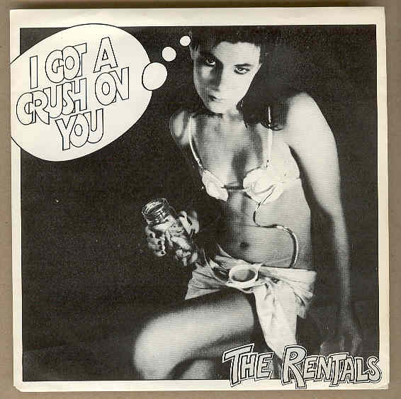 Rentals - I Got A Crush On You