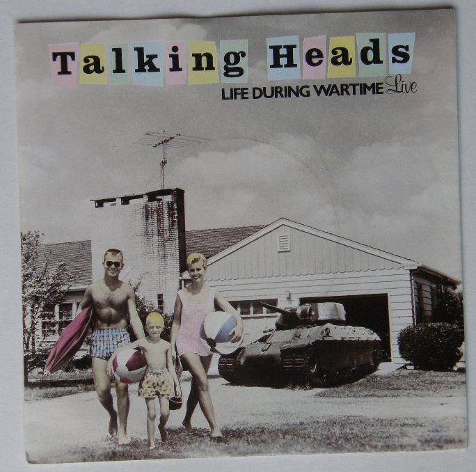 Talking Heads - Life During Wartime (live)