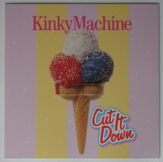 Cut It Down - Kinky Machine