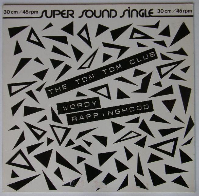 Wordy Rappinghood - Tom Tom Club