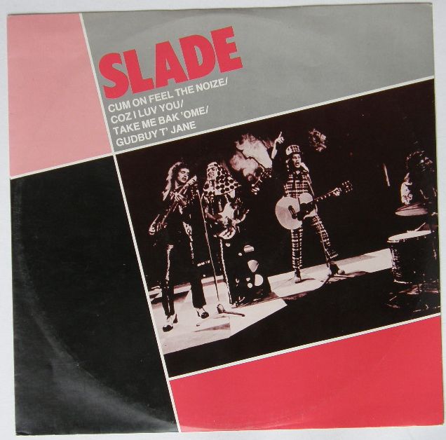 Cum On Feel The Noize - Slade