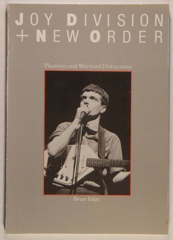 Joy Division - Pleasures And Wayward Distractions