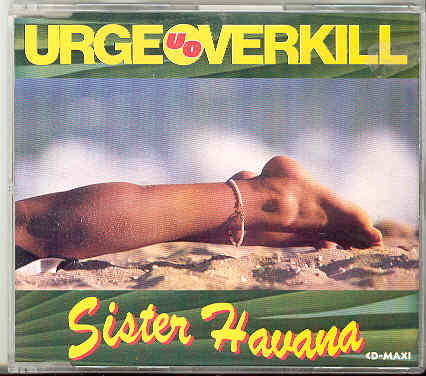 Urge Overkill - Sister Havanna