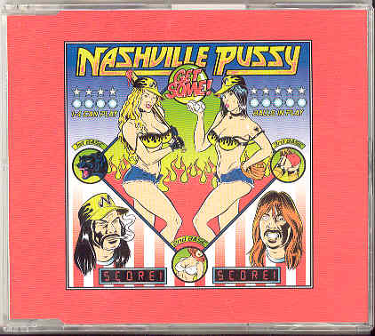 Nashville Pussy - Get Some