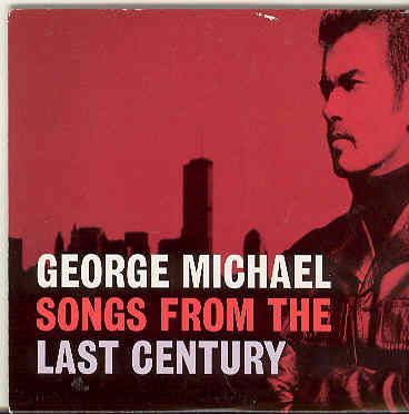 George Michael - Songs From The Last Century