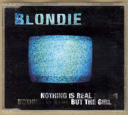 Blondie - Nothing Is Real But The Girl LP