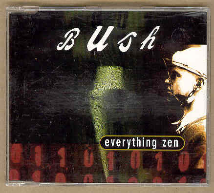Everything Zen - Bush