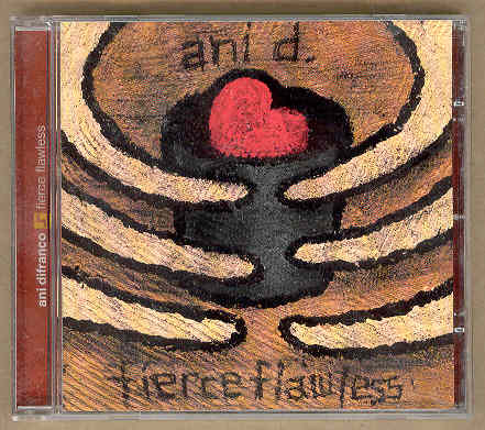 Ani Difranco - Fierce Flawless
