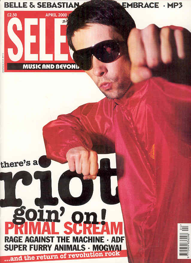 Primal Scream - Uk Select Magazine Apr. 2000