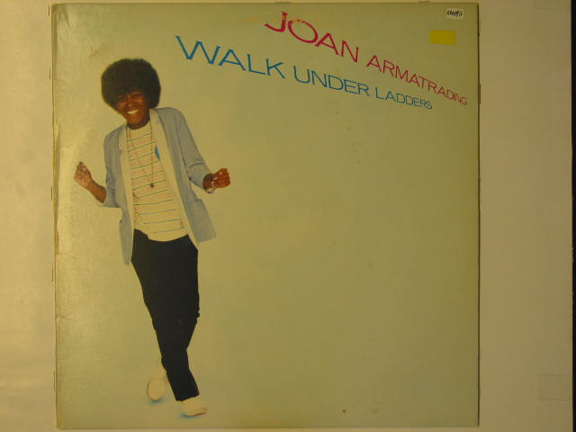 Walk Under Ladders - Joan Armatrading