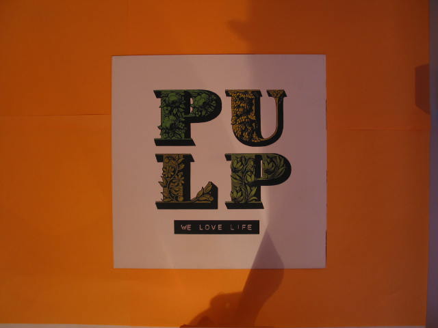 Pulp - We Love Life CD