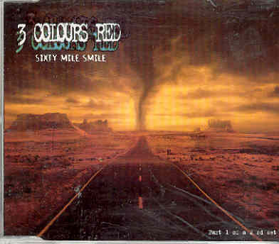 3 Colours Red - Sixty Mile Smile Album