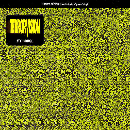 Terrorvision - My House Album