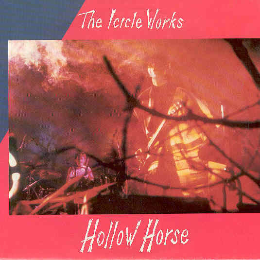 Icicle Works - Hollow Horse