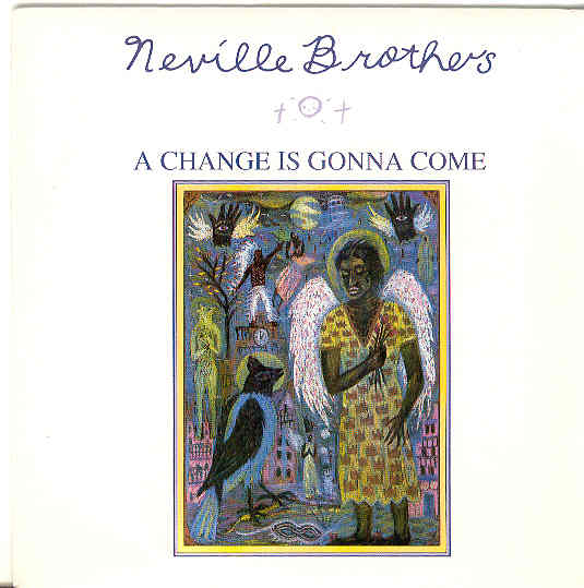 Neville Brothers - A Change Is Gonna Come