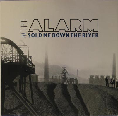 Alarm - Sold Me Down The River EP