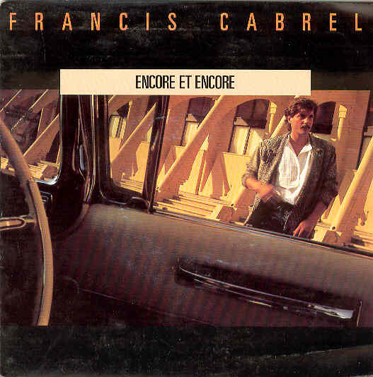Francis Cabrel - Encore Et Encore