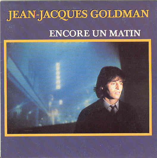 Jean-jacques Goldman - Encore Un Matin