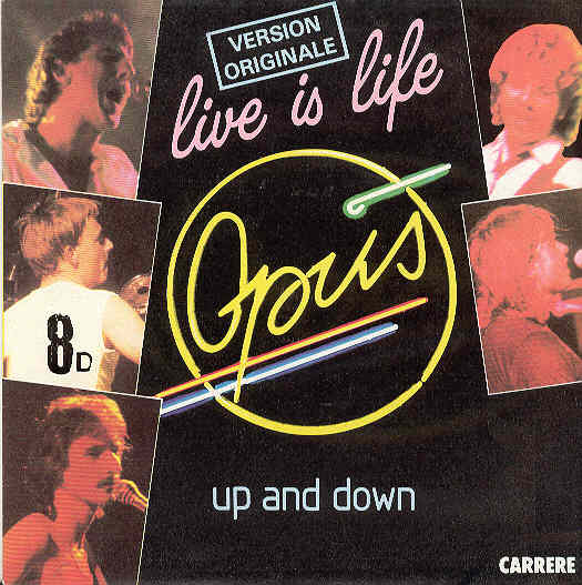 Opus - Live Is Life Album