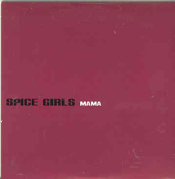 Spice Girls - Mama
