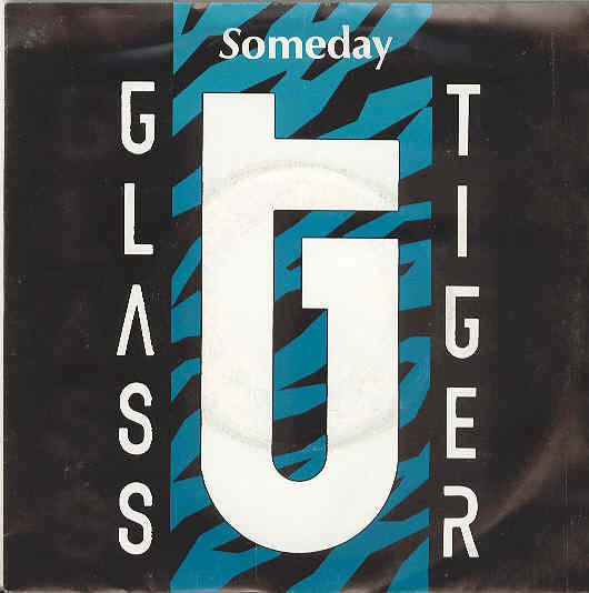 Glass Tiger - Someday