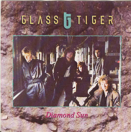 Glass Tiger - Diamond Sun Single