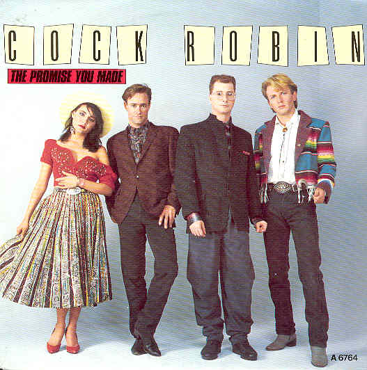 Cock Robin - The Promise You Made