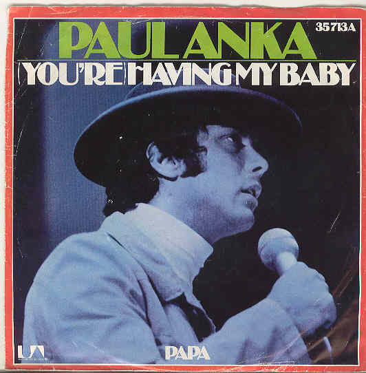 Paul Anka - You're Having My Baby)