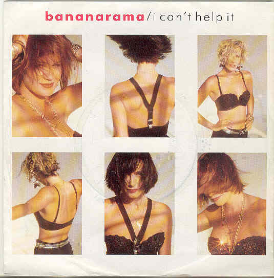 I Can't Help It - Bananarama