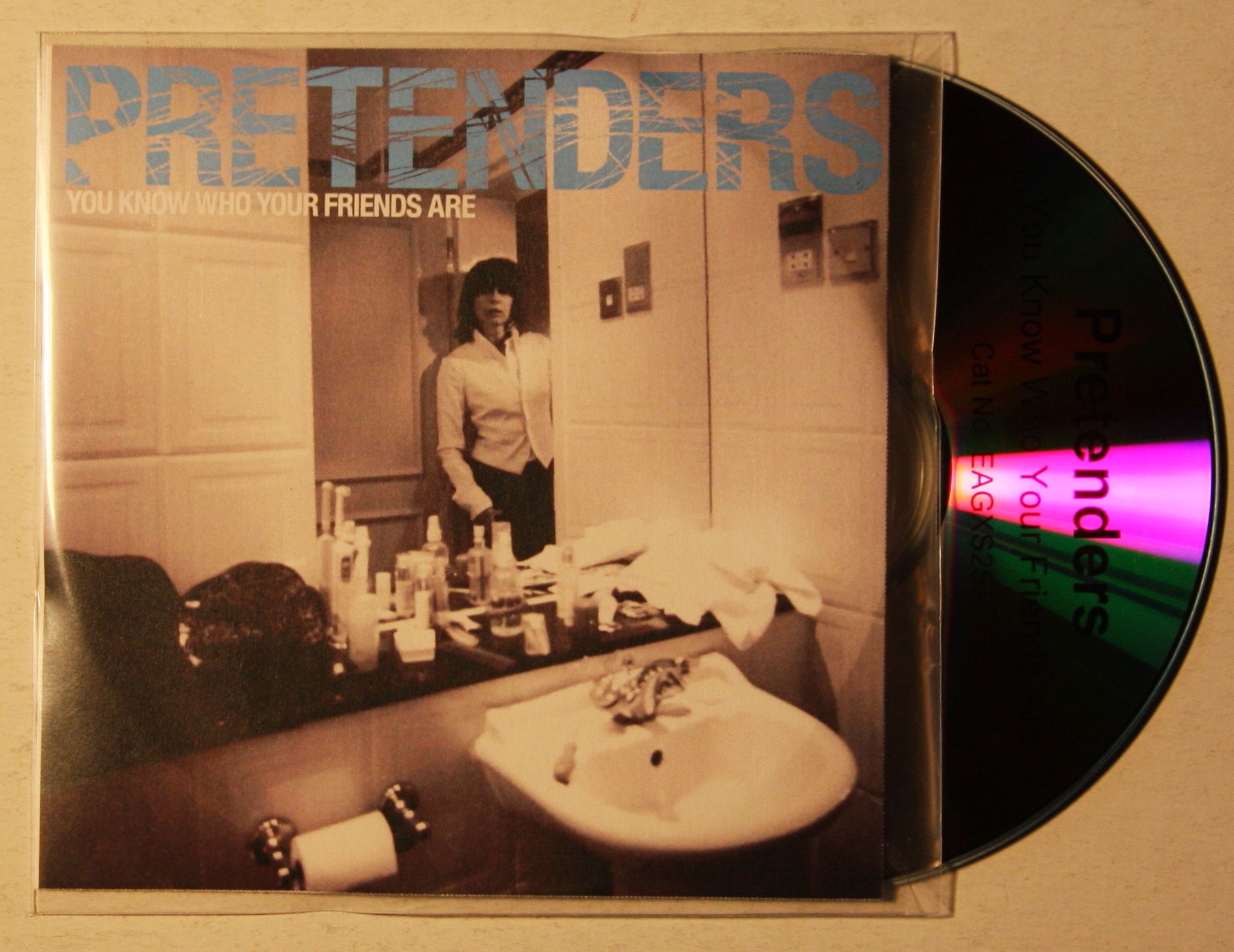 Pretenders - You Know Who Your Friends Are